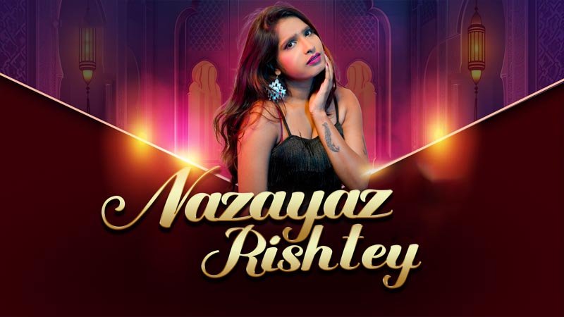 Nazayaj Rishtey